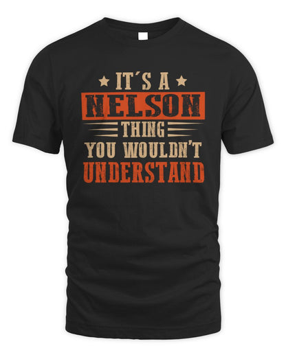 It's a Name Thing Personalized Funny Shirt NELSON M1-51 / Unisex Standard T-Shirt / black