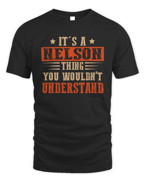 It's a Name Thing Personalized Funny Shirt NELSON M1-51 / Unisex Standard T-Shirt / black