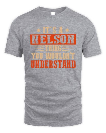 It's a Name Thing Personalized Funny Shirt NELSON M1-51 / Unisex Standard T-Shirt / sport grey