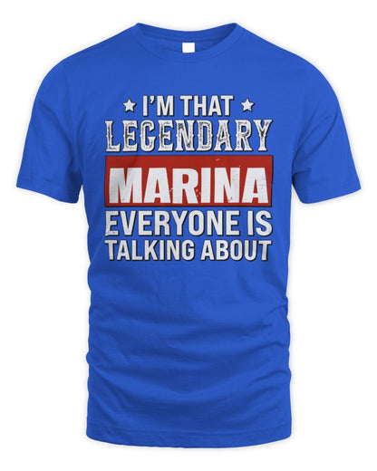 I'm That Legendary Name Everyone Is Talking About Funny Graphic T-Shirt MARINA M1-73 / Unisex Standard T-Shirt / royal