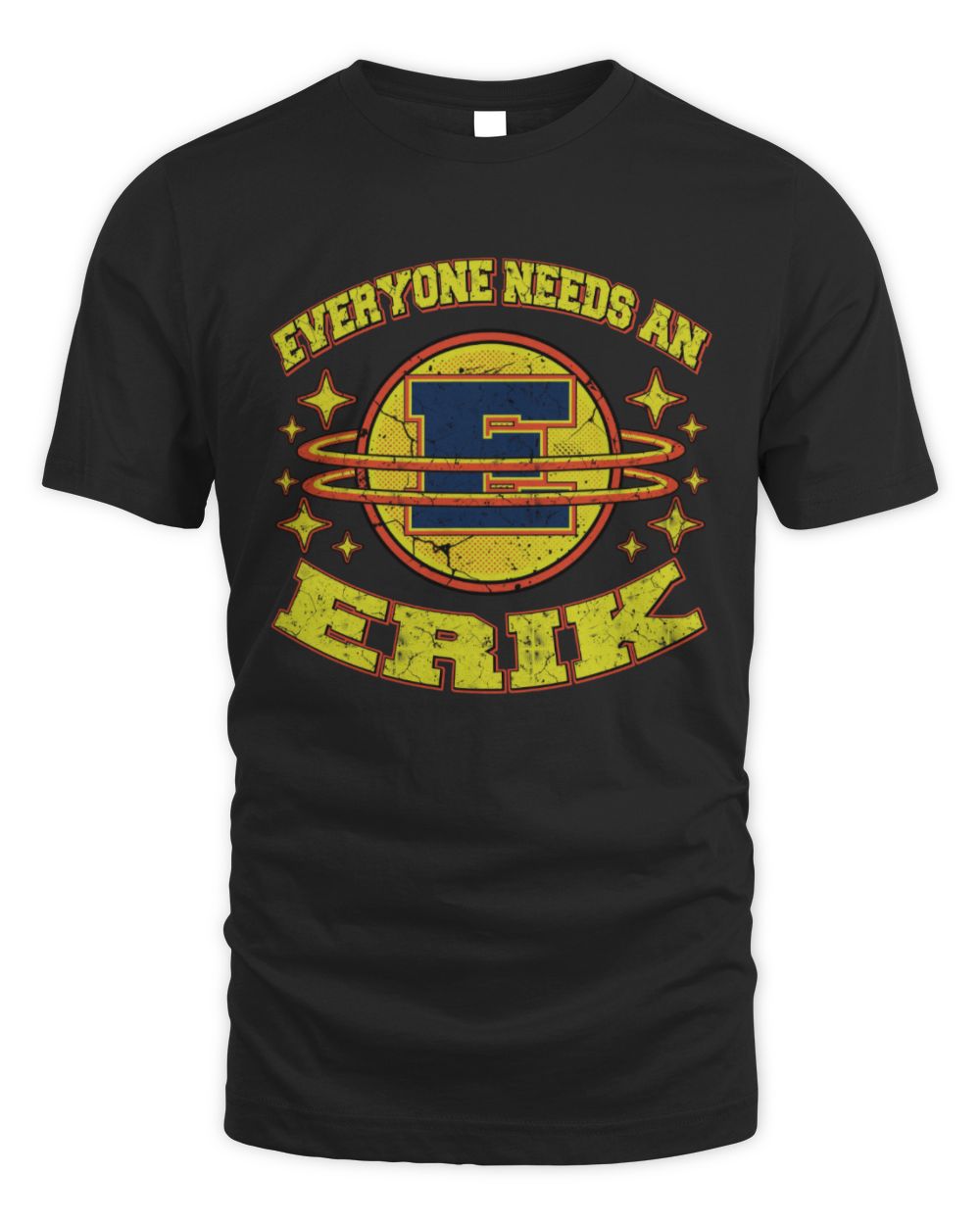 Everyone Needs a Your Name Shirt ERIK M1-76 / Unisex Standard T-Shirt / black