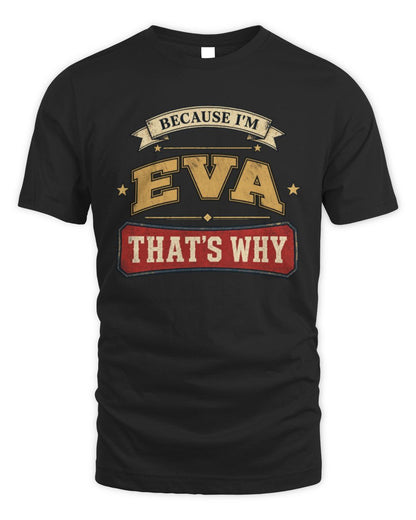 Because I'm Name That's Why Americana T-Shirt EVA M1-S88 / Unisex Standard T-Shirt / black