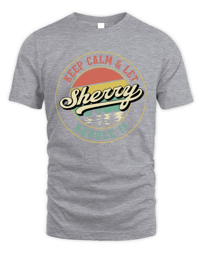 Keep Calm Let Your Name Handle It Retro T-Shirt SHERRY M1-54 / Unisex Standard T-Shirt / sport grey