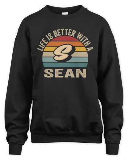 Life Is Better with Name Vintage Sun Shirt SEAN M1-50 / Unisex Sweatshirt / black
