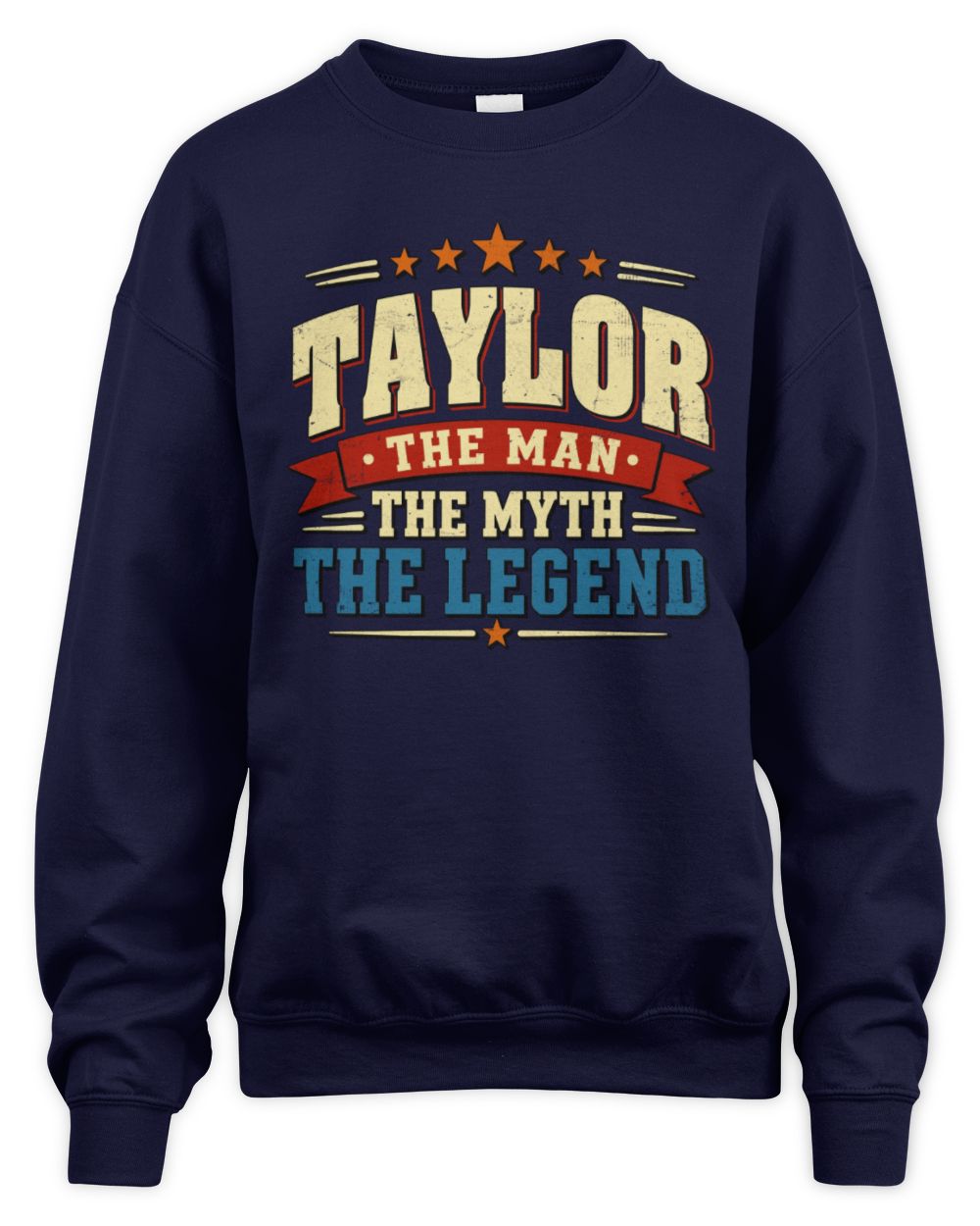 The Man The Myth The Legend Ribbon Vintage T-Shirt TAYLOR M1-56 / Unisex Sweatshirt / navy