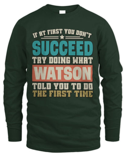 If at First You Don't Succeed Funny Vintage Shirt WATSON M1-53 / Men's Long Sleeved T-Shirt / forest green