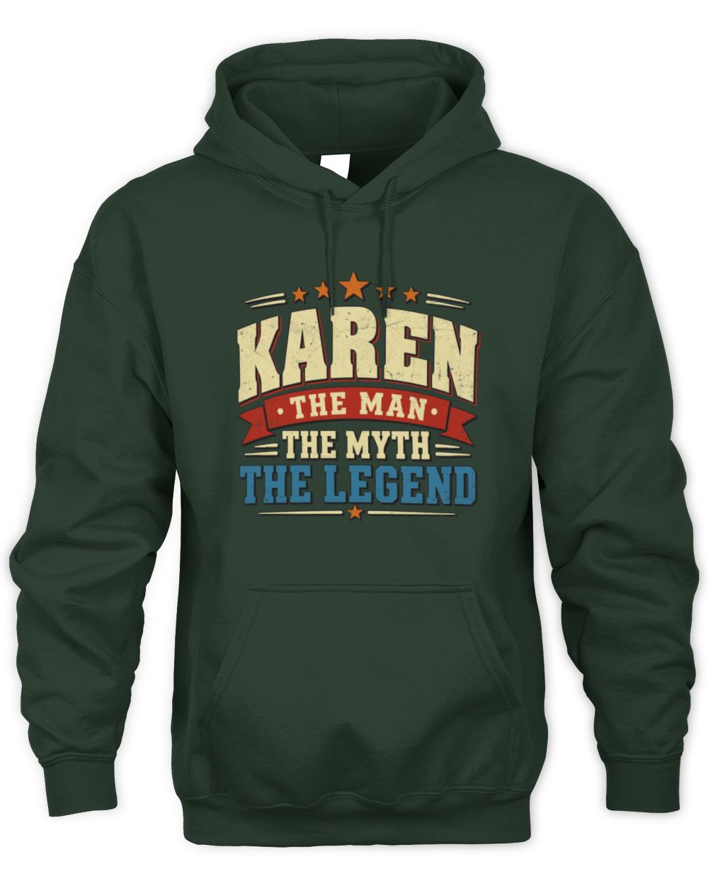 The Man The Myth The Legend Ribbon Vintage T-Shirt KAREN M1-56 / Unisex Hoodie / forest green