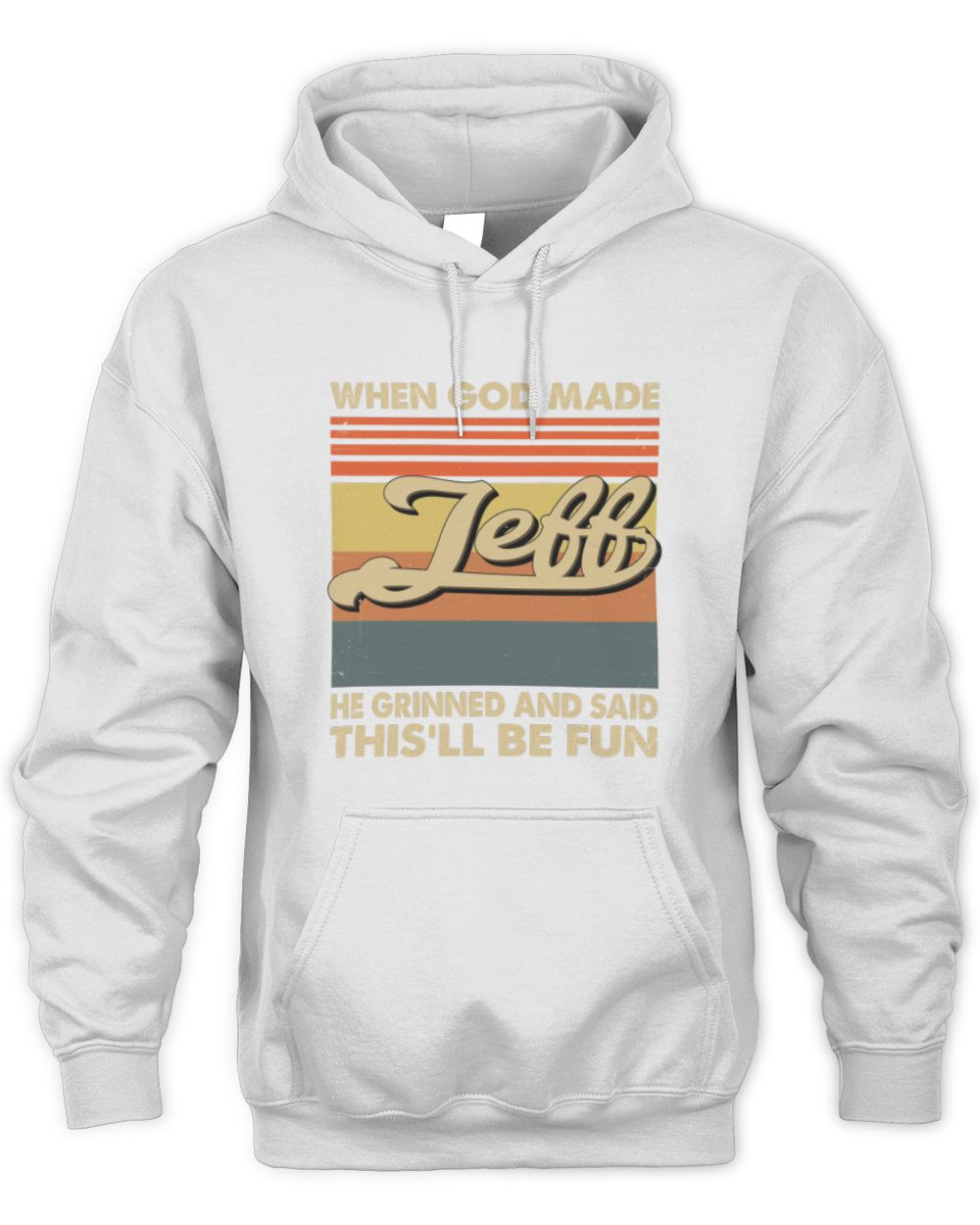 When God Made Your Name He Grinned Vintage T-Shirt JEFF M1-55 / Unisex Hoodie / white
