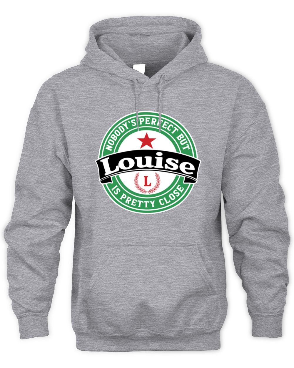 Nobody's Perfect But Your Name Is Pretty Close Heineken Beer T-Shirt LOUISE M1-S85 / Unisex Hoodie / sport grey
