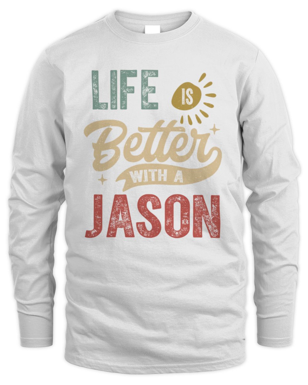 Life Is Better With a Name Personalized Retro T-Shirt JASON-48 / Men's Long Sleeved T-Shirt / white