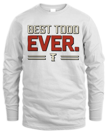 Best Your Name Ever Cool Shirt TODD M1-58 / Men's Long Sleeved T-Shirt / white