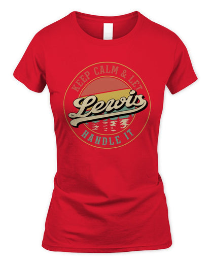 Keep Calm Let Your Name Handle It Retro T-Shirt LEWIS M1-54 / Women's Standard T-Shirt / red