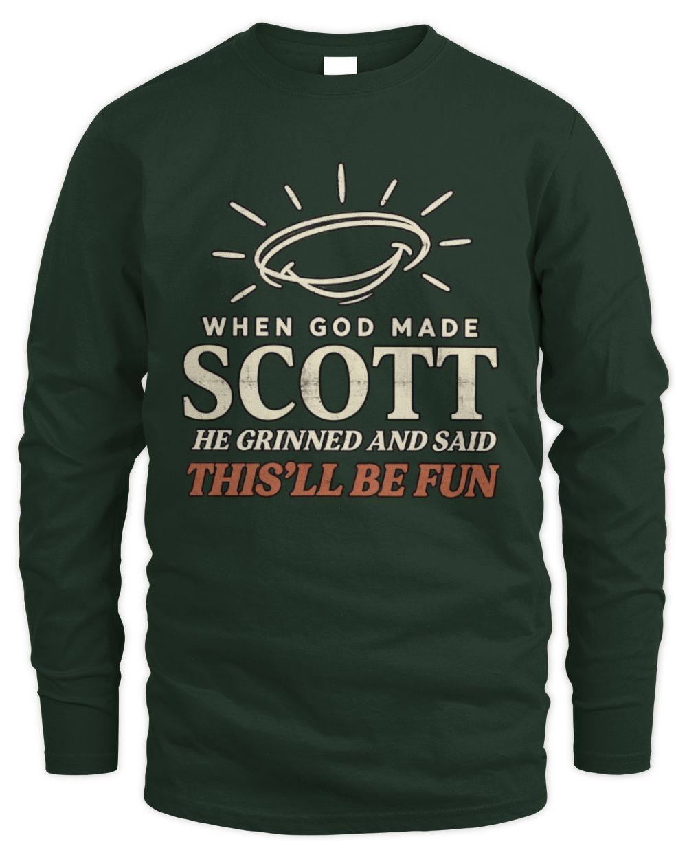 When God Made Your Name Funny Western T-Shirt T-Shirt SCOTT M1-S82 / Men's Long Sleeved T-Shirt / forest green
