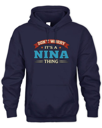 Don't Worry It's a Your Name Thing Funny Retro T-Shirt NINA M1-57 / Unisex Hoodie / navy