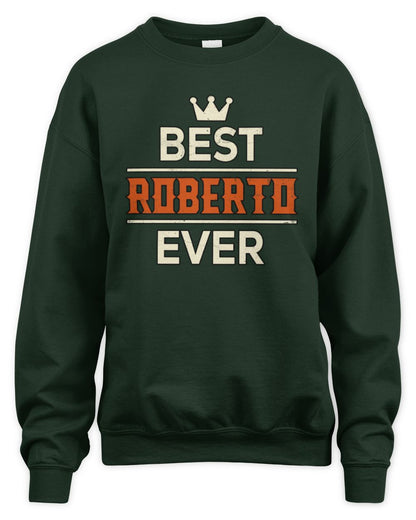 Best Your Name With Crown Shirt ROBERTO M1-59 / Unisex Sweatshirt / forest green
