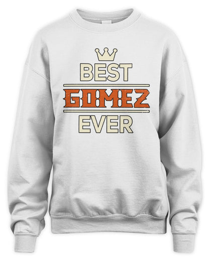 Best Your Name With Crown Shirt GOMEZ M1-59 / Unisex Sweatshirt / white