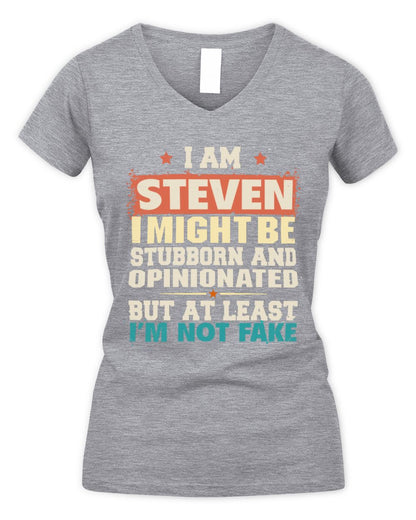 I Am Name I Might Be Stubborn and Opinionated Graphic T-Shirt STEVEN M1-72 / Women's V-Neck T-Shirt / sport grey