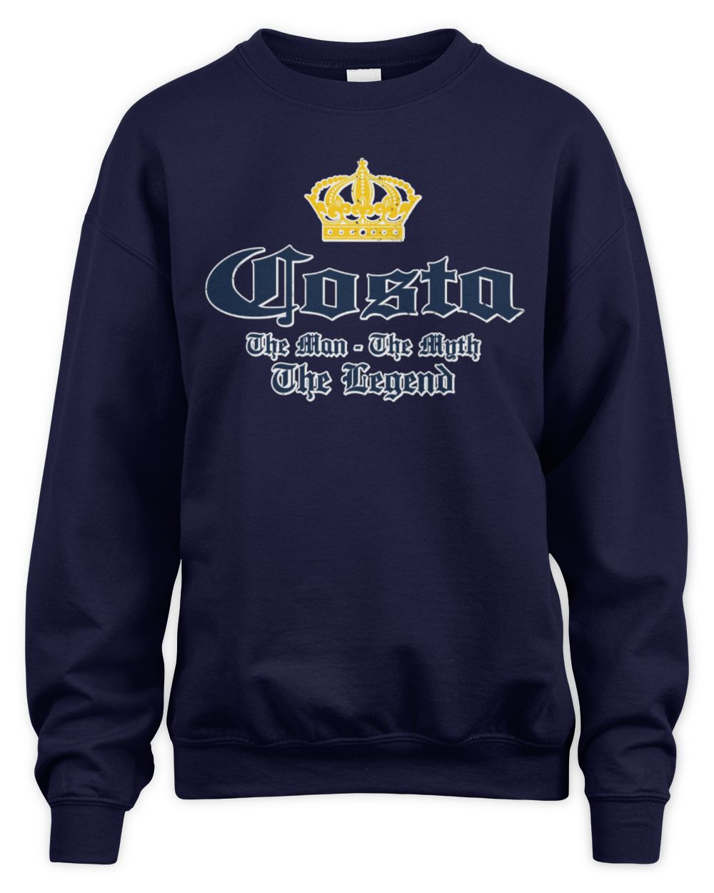 The Man The Myth The Legend Corona Beer T-Shirt COSTA M1-S83 / Unisex Sweatshirt / navy