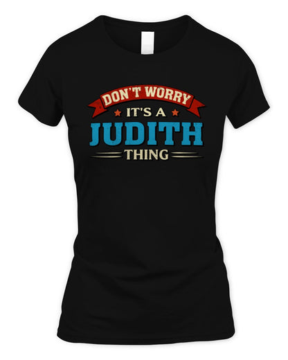 Don't Worry It's a Your Name Thing Funny Retro T-Shirt JUDITH M1-57 / Women's Standard T-Shirt / black