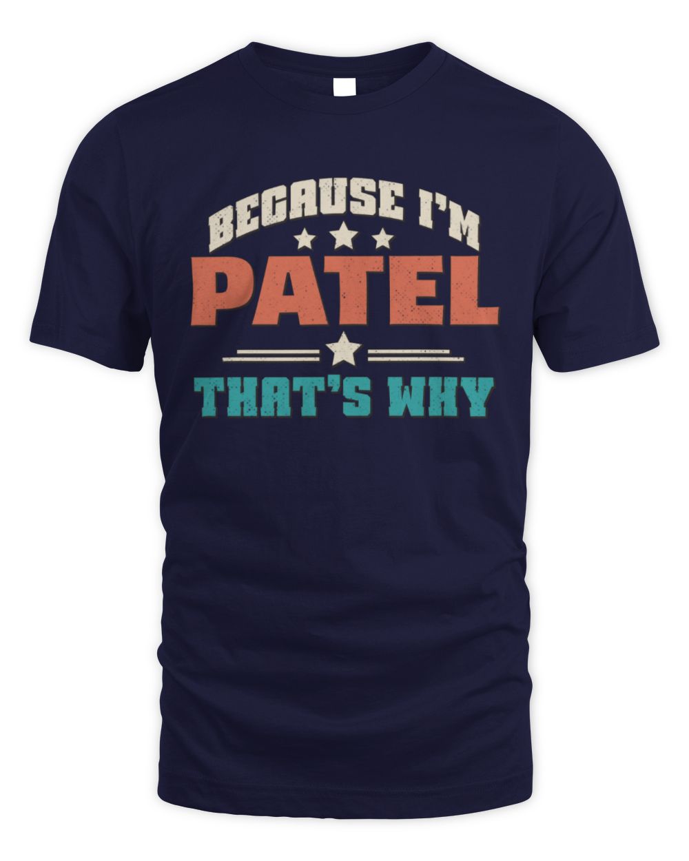 Because I'm Name That's Why Personalized Retro Shirt PATEL-49 / Unisex Standard T-Shirt / white