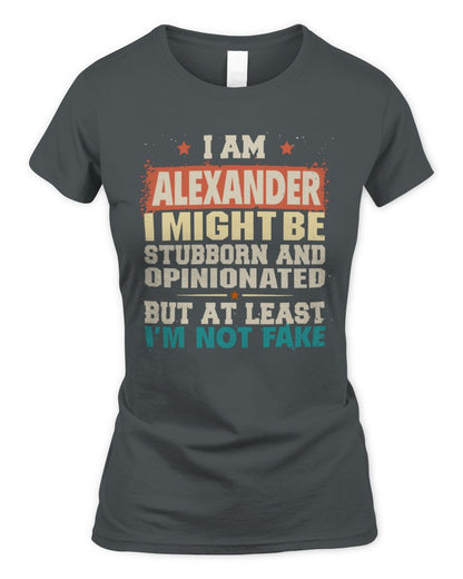 I Am Name I Might Be Stubborn and Opinionated Graphic T-Shirt ALEXANDER M1-72 / Women's Standard T-Shirt / charcoal