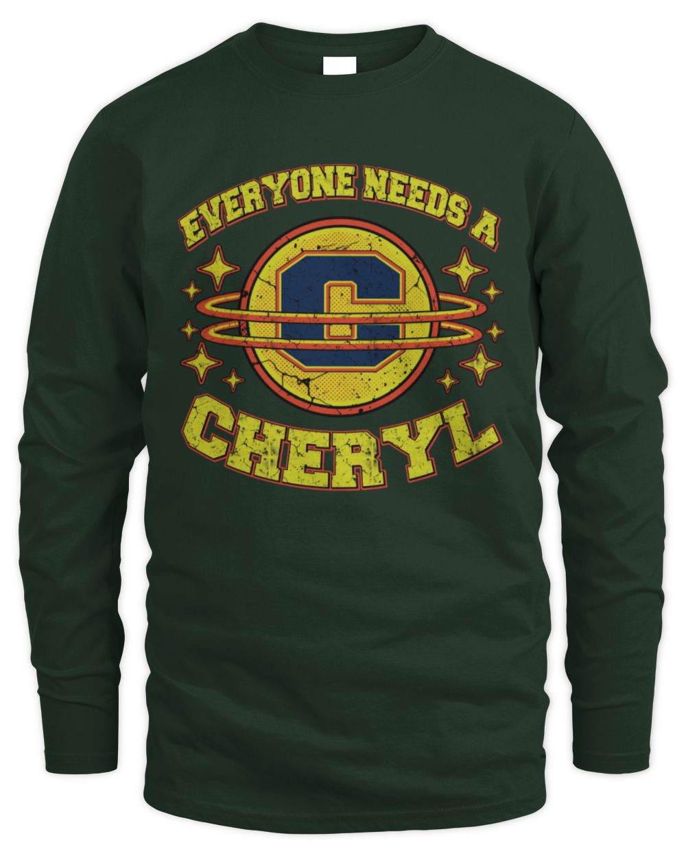Everyone Needs a Your Name Shirt CHERYL M1-76 / Men's Long Sleeved T-Shirt / forest green