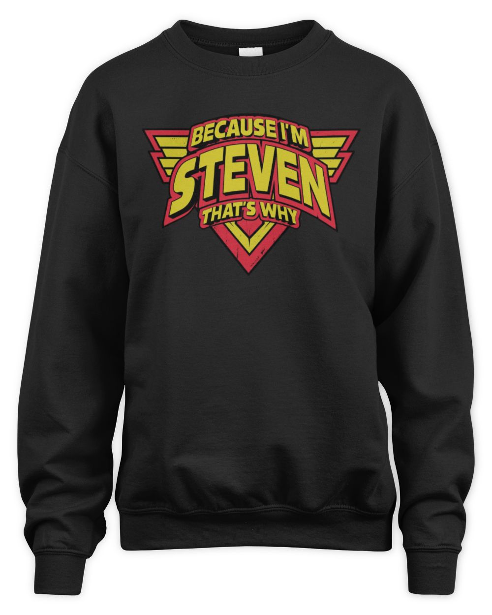 Because I'm Name That's Why Red and Yellow Logo Graphic T-Shirt STEVEN M1-75 / Unisex Sweatshirt / black