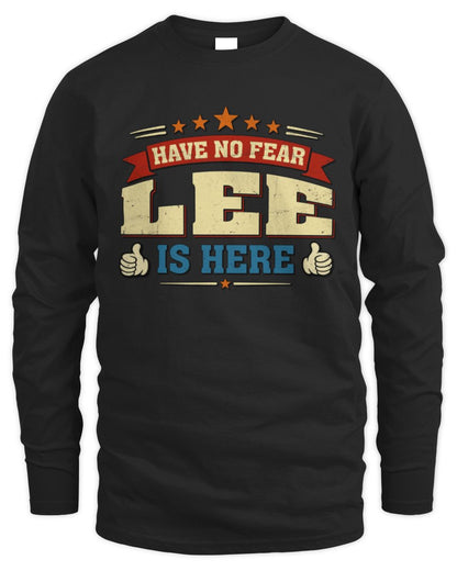 Have No Fear Your Name Is Here Cool Graphic T-Shirt LEE M1-71 / Men's Long Sleeved T-Shirt / black