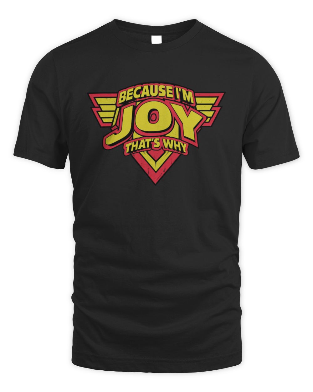 Because I'm Name That's Why Red and Yellow Logo Graphic T-Shirt JOY M1-75 / Unisex Standard T-Shirt / black