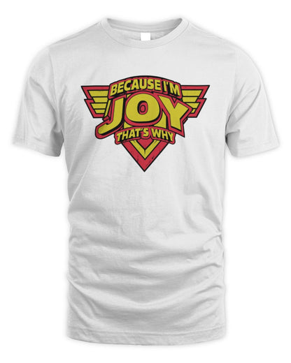 Because I'm Name That's Why Red and Yellow Logo Graphic T-Shirt JOY M1-75 / Unisex Standard T-Shirt / white