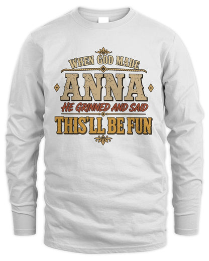 When God Made Your Name Funny Western T-Shirt ANNA M1-81 / Men's Long Sleeved T-Shirt / white