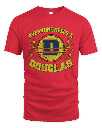 Everyone Needs a Your Name Shirt DOUGLAS M1-76 / Unisex Standard T-Shirt / red