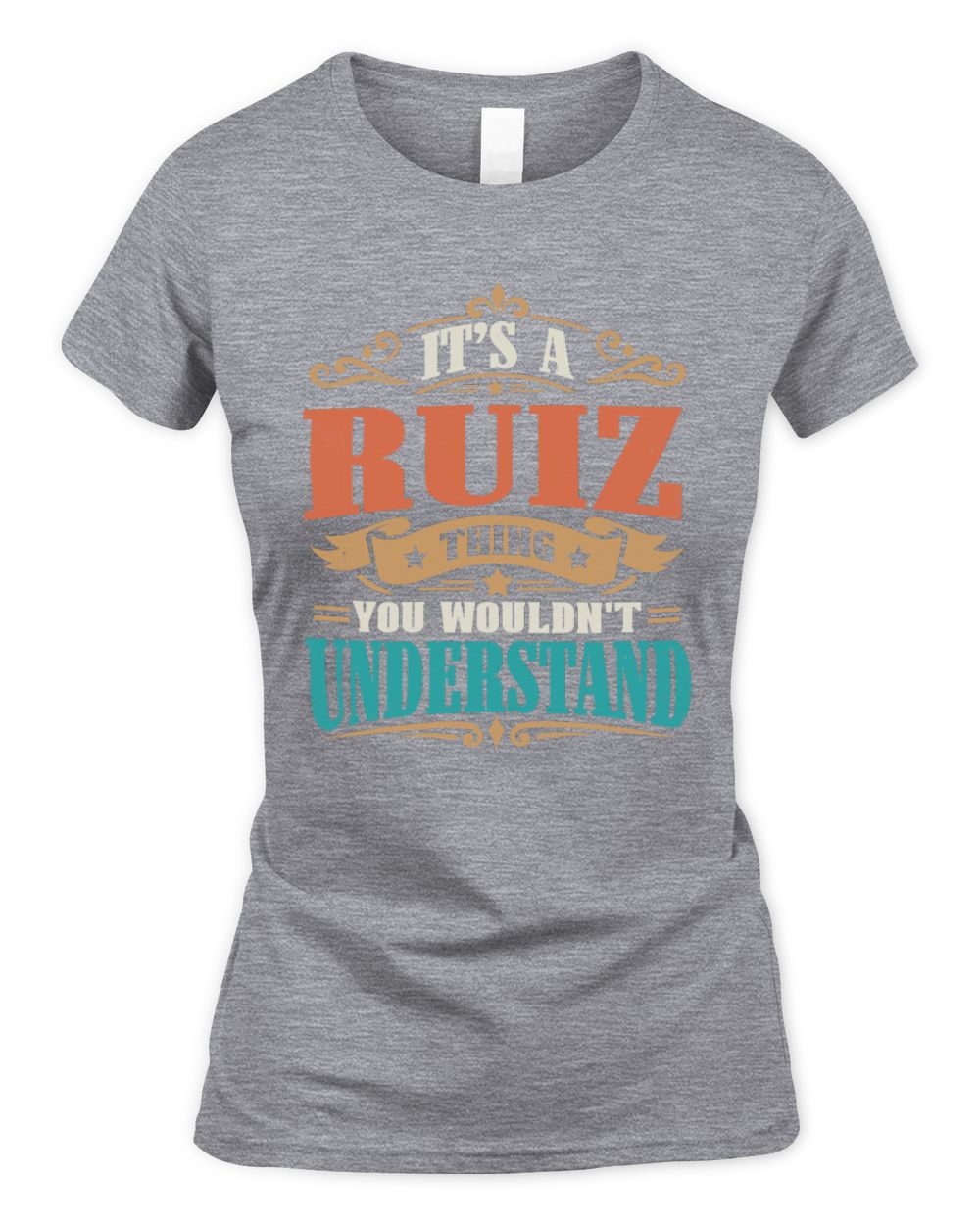 It’s a Name Thing Personalized Retro T-Shirt RUIZ M1-47 / Women's Standard T-Shirt / sport grey