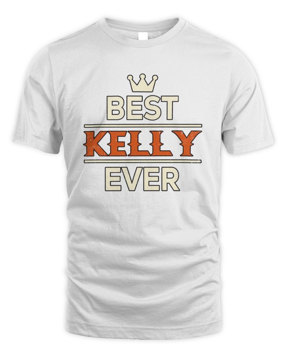 Best Your Name With Crown Shirt KELLY M1-59 / Unisex Standard T-Shirt / white