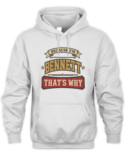 Because I'm Name That's Why Americana T-Shirt BENNETT M1-S88 / Unisex Hoodie / white
