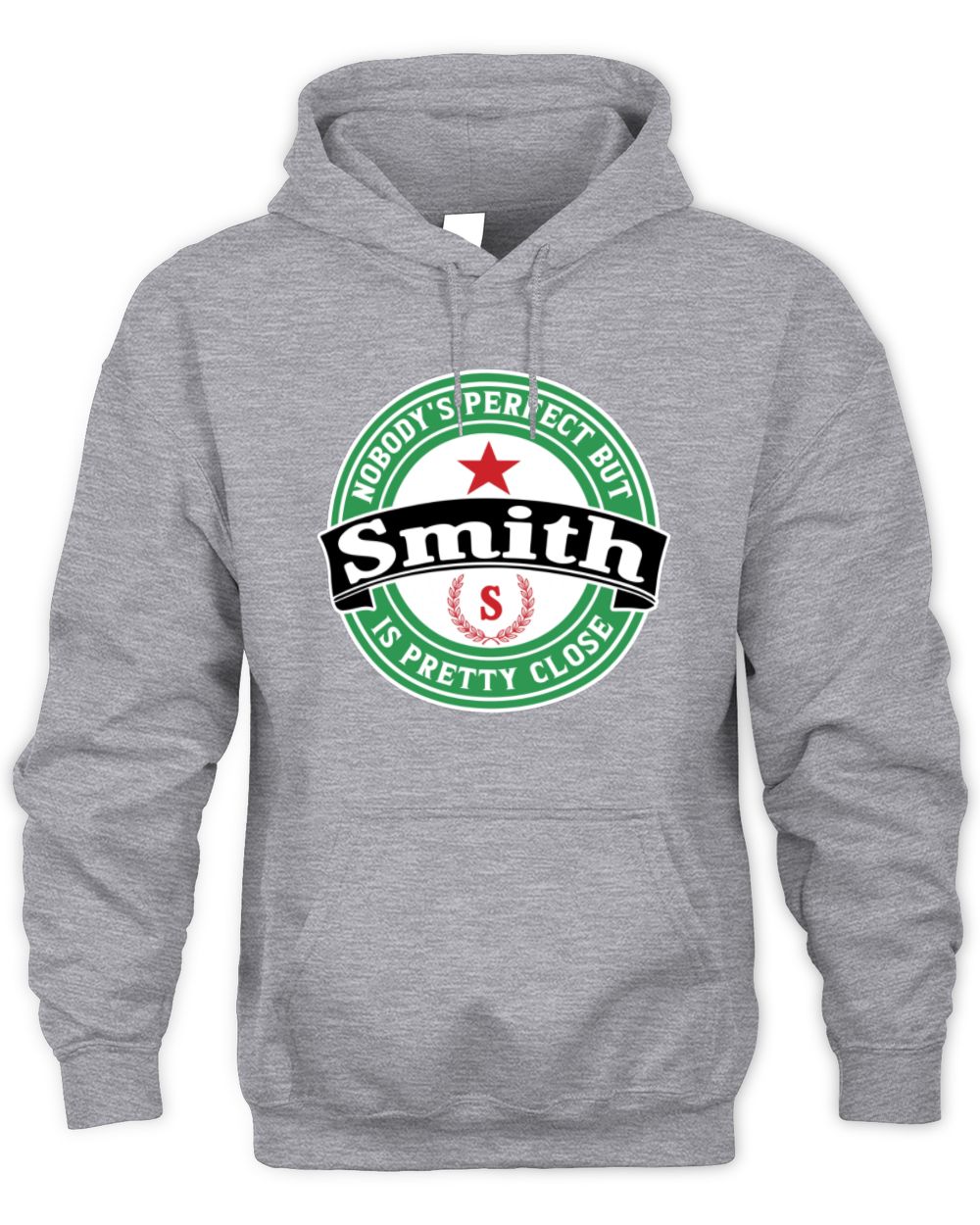 Nobody's Perfect But Your Name Is Pretty Close Heineken Beer T-Shirt SMITH M1-S85 / Unisex Hoodie / sport grey