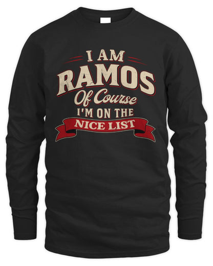 I'm Name Of Course I'm On The Nice List Funny Christmas Shirt RAMOS M1-68 / Men's Long Sleeved T-Shirt / black