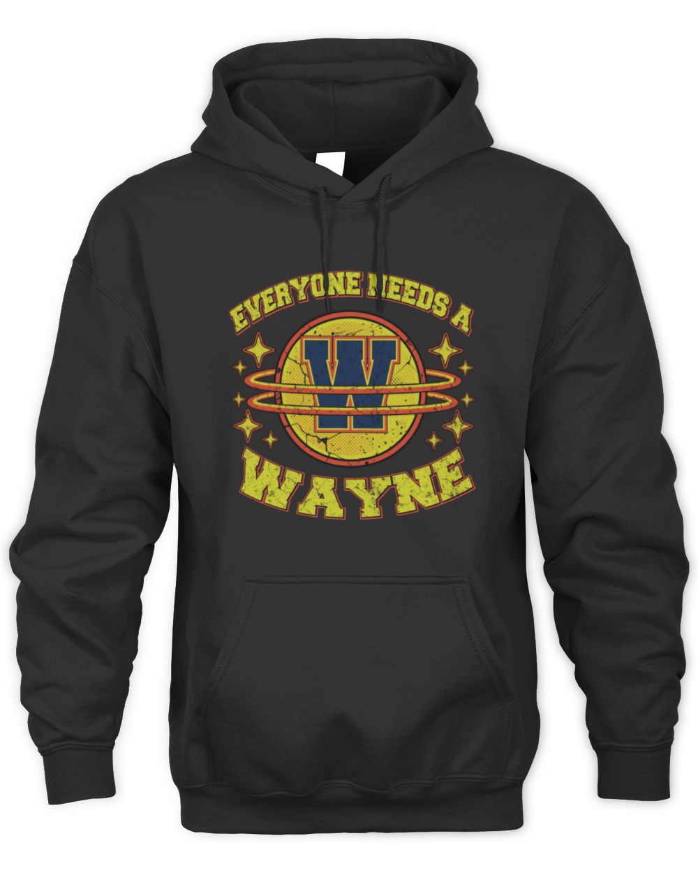 Everyone Needs a Your Name Shirt WAYNE M1-76 / Unisex Hoodie / black