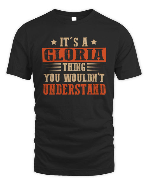 It's a Name Thing Personalized Funny Shirt GLORIA M1-51 / Unisex Standard T-Shirt / black