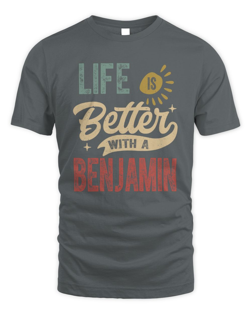 Life Is Better With a Name Personalized Retro T-Shirt BENJAMIN-48 / Unisex Standard T-Shirt / charcoal