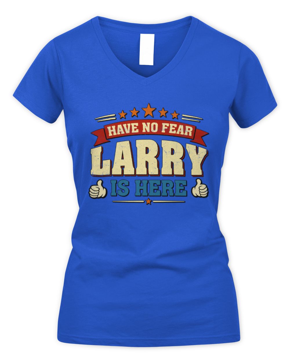 Have No Fear Your Name Is Here Cool Graphic T-Shirt LARRY M1-71 / Women's V-Neck T-Shirt / royal