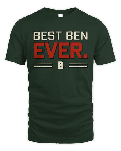 Best Your Name Ever Cool Shirt BEN M1-58 / Unisex Standard T-Shirt / forest green