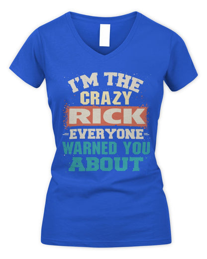 I'm the Crazy One Everyone Warned You About Retro Graphic T-Shirt RICK M1-70 / Women's V-Neck T-Shirt / royal