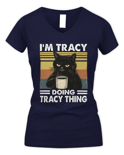 I'm Name Doing Name Thing Grumpy Black Cat Shirt TRACY M1-79 / Women's V-Neck T-Shirt / navy