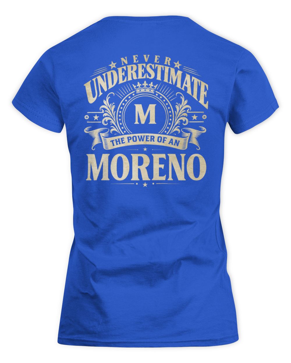 Never Underestimate Your Name Luxury Logo Shirt MORENO M1-63 / Women's Standard T-Shirt / royal