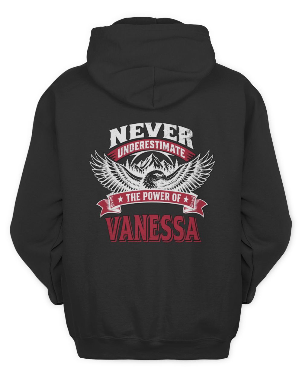 Never Underestimate Your Name Eagle Mountain Shirt VANESSA M1-61 / Unisex Hoodie / black