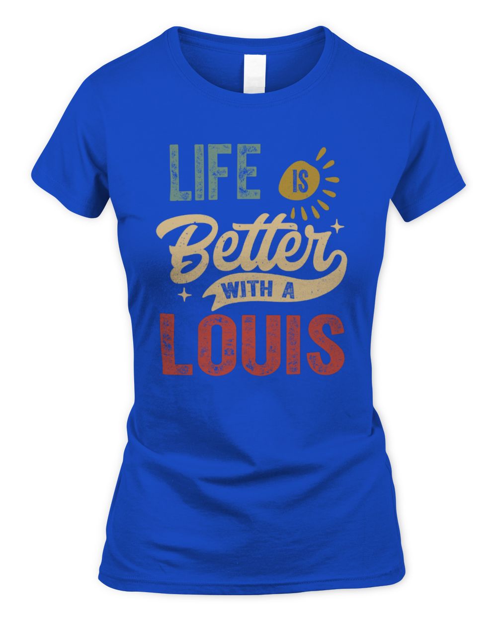 Life Is Better With a Name Personalized Retro T-Shirt LOUIS-48 / Women's Standard T-Shirt / royal