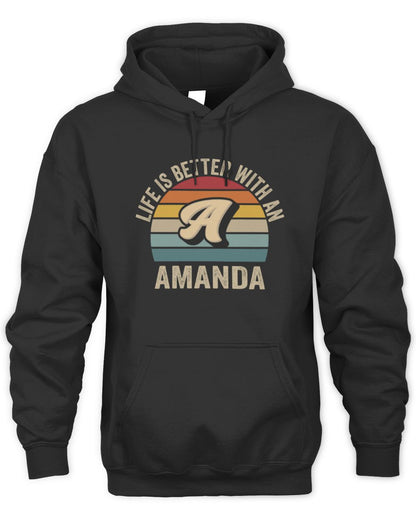 Life Is Better with Name Vintage Sun Shirt AMANDA M1-50 / Unisex Hoodie / black