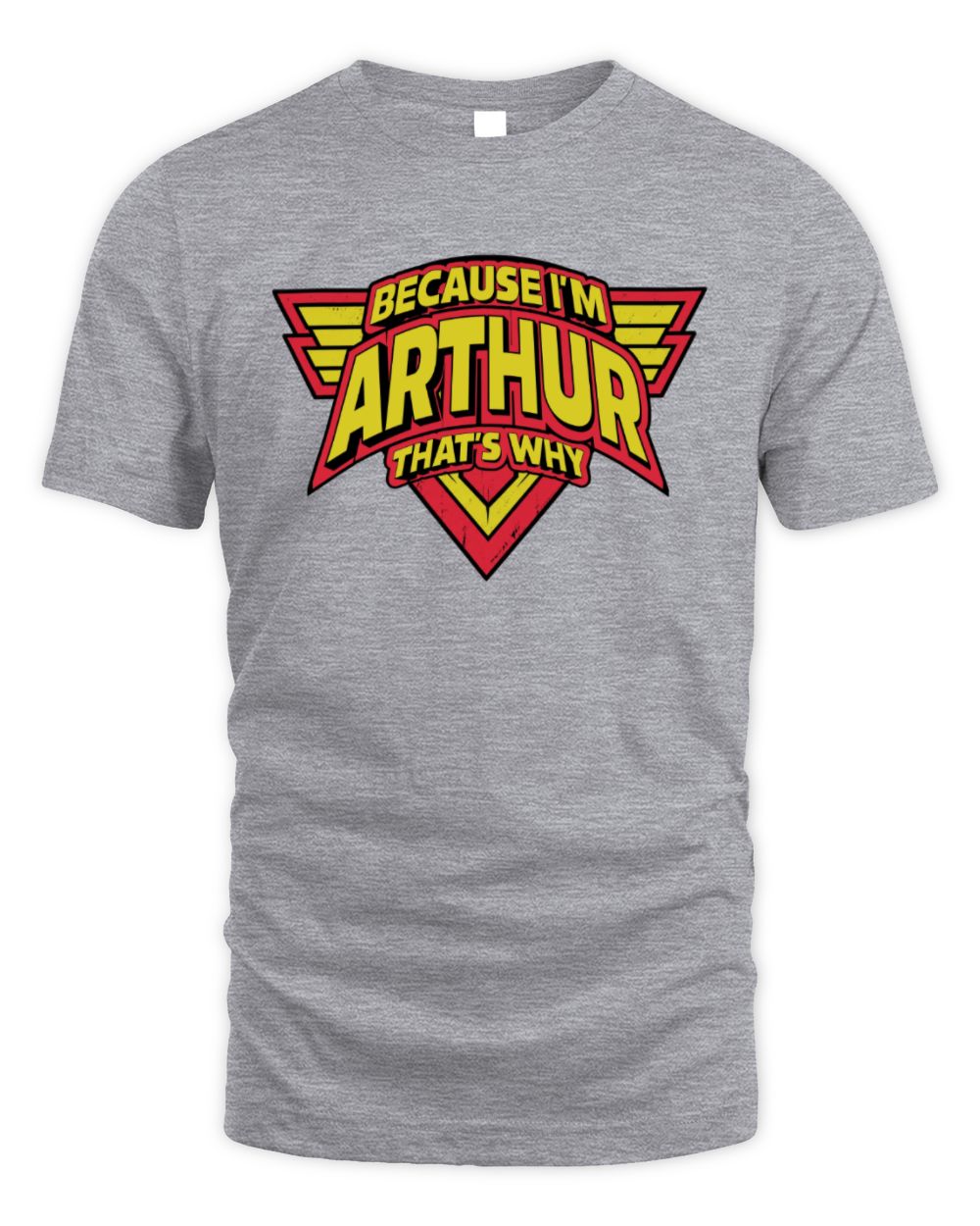 Because I'm Name That's Why Red and Yellow Logo Graphic T-Shirt ARTHUR M1-75 / Unisex Standard T-Shirt / sport grey