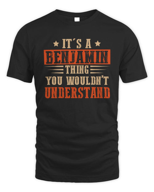 It's a Name Thing Personalized Funny Shirt BENJAMIN M1-51 / Unisex Standard T-Shirt / black
